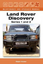 Land Rover Discovery Maintenance and Upgrades Manual, Series 1 and 2 - Ralph Hosier (2014)