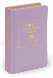 Mom's One Line a Day: A Five-Year Memory Book (ISBN: 9780811874908)