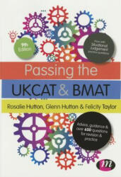 Passing the UKCAT and BMAT - Rosalie Hutton, Glenn Hutton, Felicity Taylor (2015)