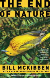 The End of Nature - Bill McKibben (ISBN: 9780812976083)