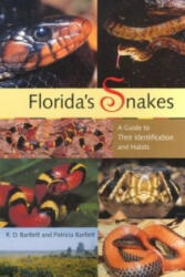 Florida's Snakes: A Guide to Their Identification and Habits (ISBN: 9780813026367)