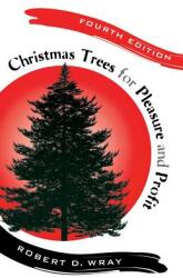 Christmas Trees for Pleasure and Profit (ISBN: 9780813544175)