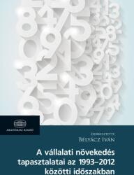A vállalati növekedés tapasztalatai az 1993-2012 (2015)
