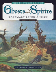 Encyclopedia of Ghosts and Spirits - Rosemary Guiley (ISBN: 9780816067381)