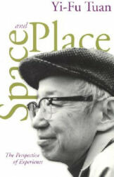 Space And Place - Yi-fu Tuan (ISBN: 9780816638772)