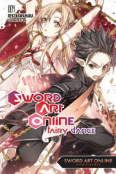 Sword Art Online 4: Fairy Dance (light novel) - Reki Kawahara (2015)