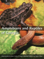 Amphibians and Reptiles of Georgia - Adam MacKinnon, Alex Pyron, Andrew Grosse (ISBN: 9780820331119)