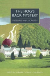 Hog's Back Mystery - Freeman Wills Crofts (2015)