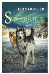 Supravietuitorii. Dusmanul ascuns CARTEA A II-A - Erin Hunter (ISBN: 9786068434094)