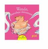 PIXI. Wanda, purcelusa Dansatoare - Olivier Bieber (ISBN: 9786068578262)