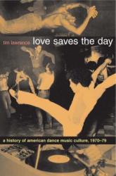 Love Saves the Day - Tim Lawrence (ISBN: 9780822331988)