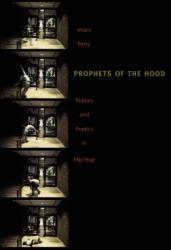 Prophets of the Hood (ISBN: 9780822334460)