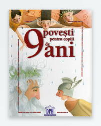 9 Povesti pentru copii de 9 ani. Carti aniversare (ISBN: 9786066832083)