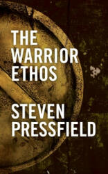 Warrior Ethos - Steven Pressfield (2011)
