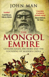 Mongol Empire - John Man (2015)