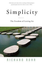 Simplicity - Richard Rohr (ISBN: 9780824521158)