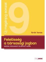 FELELŐSSÉG A TÁRSASÁGI JOGBAN (ISBN: 9789632582696)