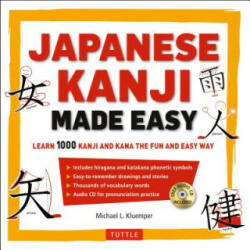 Japanese Kanji Made Easy - Michael L Kluemper (2015)