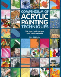Compendium of Acrylic Painting Techniques (2014)