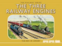 Thomas the Tank Engine: The Railway Series: The Three Railway Engines - Wilbert Vere Awdry (2015)