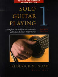 Solo Guitar Playing 1 (ISBN: 9780825636790)
