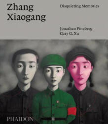 Zhang Xiaogang: Disquieting Memories - Gary G. Xu, Jonathan Fineberg (2015)