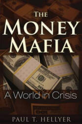 Money Mafia - Paul T. Hellyer (2014)