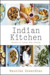 Indian Kitchen: Secrets of Indian home cooking - Maunika Gowardhan (2015)
