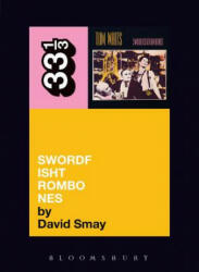 Tom Waits' Swordfishtrombones (ISBN: 9780826427823)