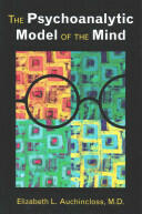 The Psychoanalytic Model of the Mind (2015)