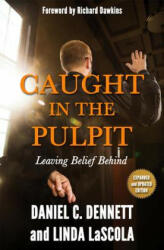 Caught in the Pulpit - Daniel C. Dennett, Linda LaScola (2015)