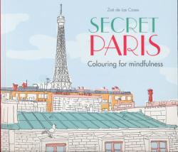 Secret Paris - Zoe de Las Cases (2015)
