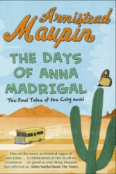 Days of Anna Madrigal - Armistead Maupin (2015)