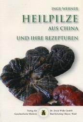 Heilpilze aus China - Inge Werner (2009)