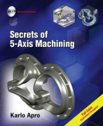 Secrets of 5-axis Machining - Karlo Apro (ISBN: 9780831133757)