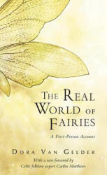 Real World of Fairies - Dora Van Gelder (ISBN: 9780835607797)