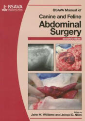 BSAVA Manual of Canine and Feline Abdominal Surgery, 2e - John M Williams (2015)
