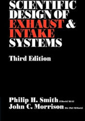 Scientific Design of Exhaust and Intake Systems (ISBN: 9780837603094)