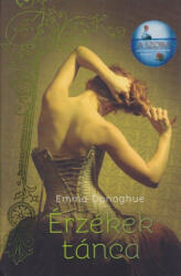 Emma Donoghue - Érzékek tánca (2015)