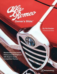 Alfa Romeo Owner's Bible - Pat Braden (ISBN: 9780837607078)