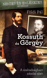Földi Pál: Kossuth és Görgey Antikvár (2015)