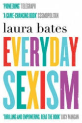 Everyday Sexism - Laura Bates (2015)