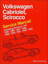 Volkswagen Cabriolet, Scirocco Service Manual 1985, 1986, 1987, 1988, 1989, 1990, 1991, 1992, 1993 - Bentley Publishers (ISBN: 9780837616360)