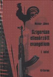 Szigorúan ellenőrzött evangélium i-iv. kötet (ISBN: 9789732611180)