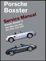 Porsche Boxster Service Manual: 1997-2004 - Bentley Publishers (ISBN: 9780837616452)