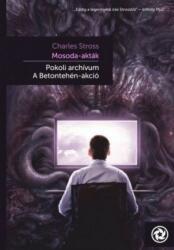 Mosoda akták- Pokoli archívum - A Betontehén-akció (ISBN: 9786155229558)
