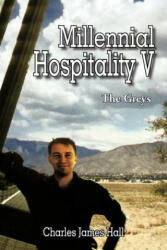 Millennial Hospitality V: The Greys (2012)