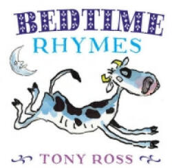 Bedtime Rhymes - Tony Ross (2015)