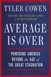 Average Is Over - Tyler Cowen (2014)