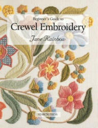 Beginner's Guide to Crewel Embroidery (ISBN: 9780855328696)